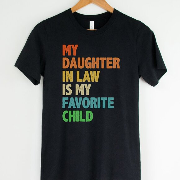 Funny Favorite Daughter In Law Shirt Unisex Handmade - Picture 1 of 3